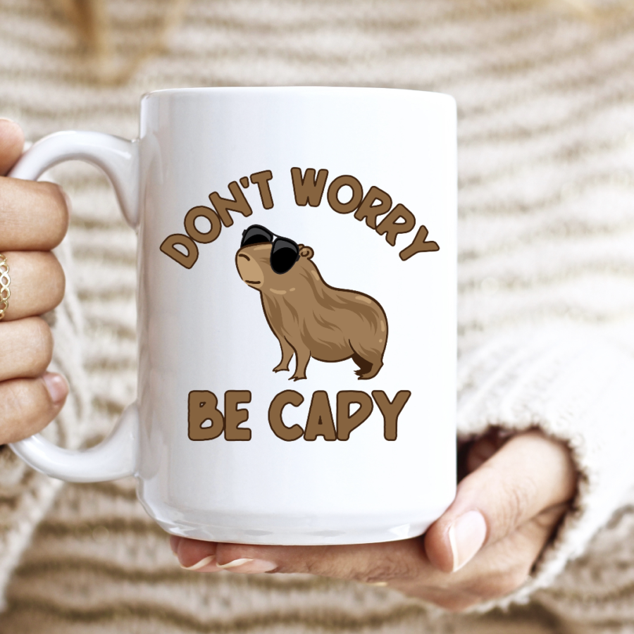 Don't Worry Be Capy | Capybara is My Spirit Animal Capybara Coffee Mug
